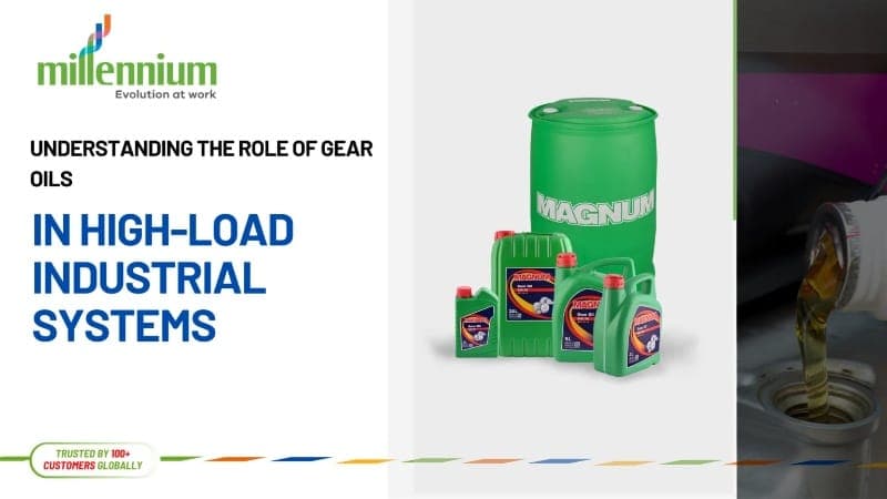 Understanding Gear Oils in High-Load Industrial Systems