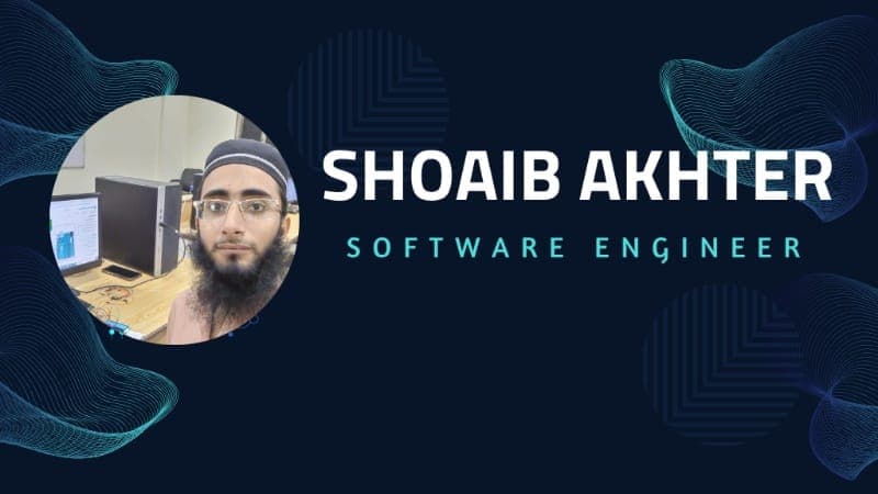 Engineer Shoaib Akhter – Full Stack Software Engineer