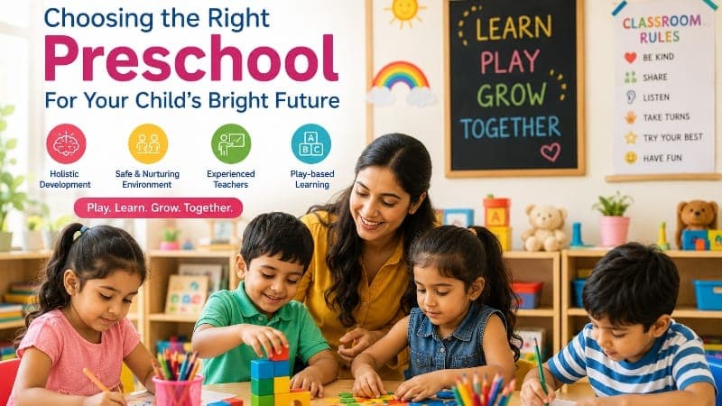 How to Choose the Best Preschool for Your Child