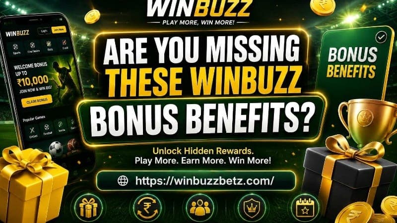 Are You Missing These Winbuzz Bonus Benefits?