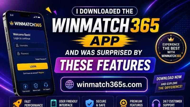 I Downloaded the Winmatch 365 App and Surprised by Features
