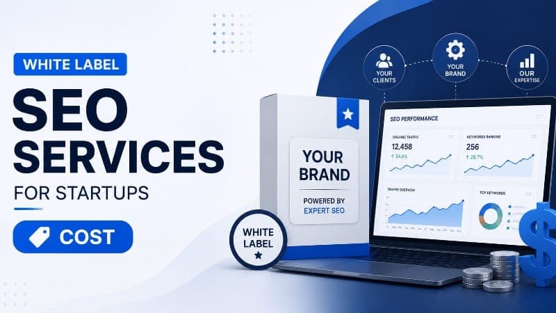 White Label SEO Services Startups Cost: Growth Solutions