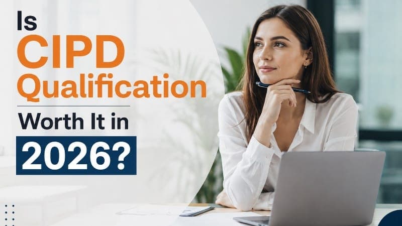 Is CIPD Qualification Worth It in 2026?