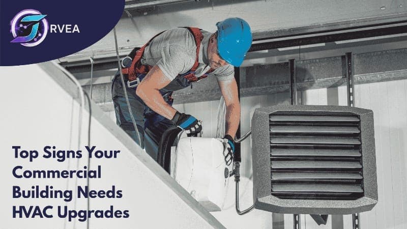 Top Signs Your Commercial Building Needs HVAC Upgrades