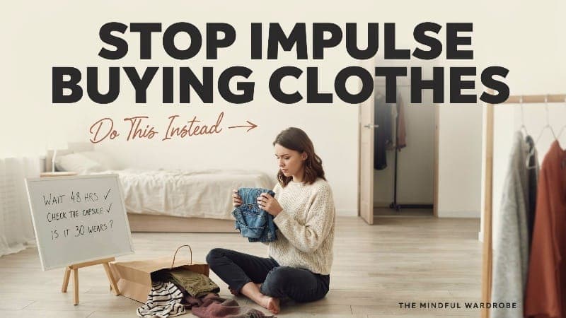 Stop Impulse Buying Clothes — Do This Instead